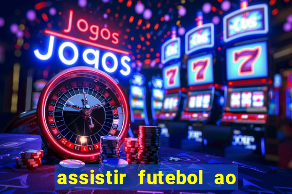 assistir futebol ao vivo gratis palmeiras